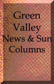 Green Valley News & Sun Columns Along the Ruby Road
